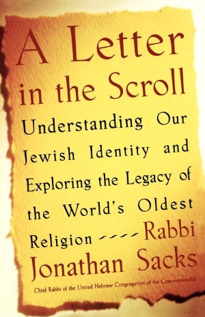 A Letter in the Scroll: Understanding Our Jewish Identity and Exploring the Legacy of the World's Oldest Religion