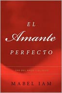 El Amante Perfecto: Tao del amor y el sexo