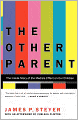 The Other Parent: The Inside Story of the Media's Effect On Our Children