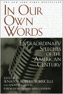 In Our Own Words: Extraordinary Speeches of the American Century