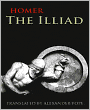 The Iliad: A Poetry Classic By Homer!
