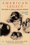 download American Legacy : The Story of John and Caroline Kennedy book