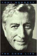 The Good Life by Tony Bennett: Book Cover