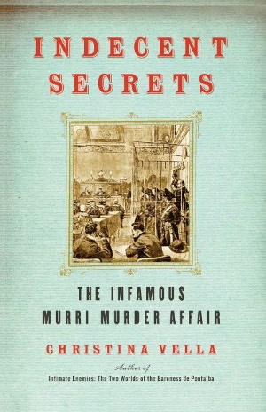 Indecent Secrets: The Infamous Murri Murder Affair