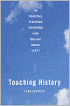 Touching History: The Untold Story of the Drama That Unfolded in the Skies Over America on 9/11