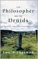The Philosopher and the Druids: A Journey Among the Ancient Celts