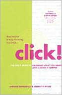 Click!: The Girl's Guide to Knowing What You Want and Making It Happen