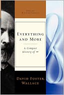 Everything and More: A Compact History of Infinity