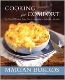 Cooking for Comfort: More Than 100 Wonderful Recipes That Are as Satisfying to Cook as They Are to Eat