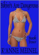 Bikini's Are Dangerous Book 4