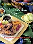 At Blanchard's Table: A Trip to the Beach Cookbook