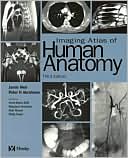 Imaging Atlas of Human Anatomy