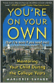 You're on Your Own (But I'm Here If You Need Me): Mentoring Your Child During the College Years