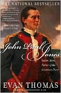 John Paul Jones: Sailor, Hero, Father of the American Navy