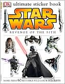 Star Wars: Revenge of the Sith (Ultimate Sticker Book Series)
