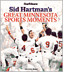 Sid Hartman's Great Minnesota Sports Moments