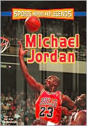 Michael Jordan (Sports Heroes and Legends Series)