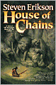 House of Chains (Malazan Book of the Fallen Series #4)