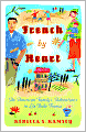 French By Heart: An Amerian Family's Adventures in La Bella France