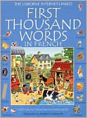 First Thousand Words in French: With Internet-Linked Pronunciation Guide