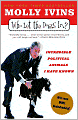 Who Let the Dogs In?: Incredible Political Animals I Have Known
