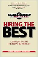 Hiring the Best: A Manager's Guide to Effective Recruitment