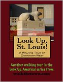 download A Walking Tour of St. Louis - Downtown West book