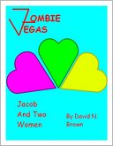 Zombie Vegas: Jacob and Two Women
