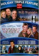 Most Wonderful Time of the Year/Moonlight & Mistletoe/the Christmas Choir