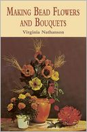 download Making Bead Flowers and Bouquets book