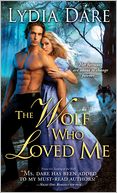The Wolf Who Loved Me