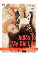 Adios to My Old Life