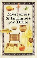Mysteries and Intrigues of the Bible