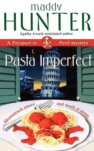 Pasta Imperfect (Passport to Peril Series #3)