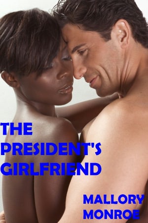 THE PRESIDENT'S GIRLFRIEND