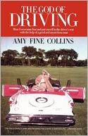 The God of Driving: How I Overcame Fear and Put Myself in the Driver's