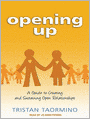 Opening Up: A Guide to Creating and Sustaining Open Relationships