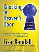 Knocking on Heaven's Door: How Physics and Scientific Thinking Illuminate the Universe and the Modern World
