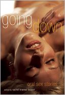Going Down: Oral Sex Stories