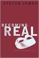 Becoming Real: Christ's Call to Authentic Living