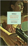 Fatale by Jean-Patrick Manchette: NOOK Book Cover