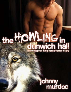 The Howling in Dunwich Hall: Gay Erotic Horror