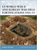 US World War II and Korean War Field Fortifications 1941-53