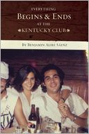 Everything Begins and Ends at the Kentucky Club