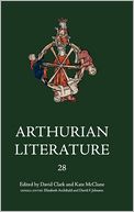 Arthurian Literature XXVIII: Blood, Sex, Malory: Essays on the Morte Darthur