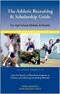 The Athletic Recruiting & Scholarship Guide For High School Athletes & Parents