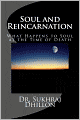 Soul and Reincarnation: What Happens to Soul at the Time of Death