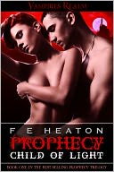Prophecy: Child of Light (Vampires Realm Romance Series)