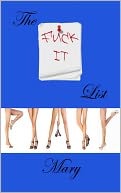The Fuck It List: Mary
