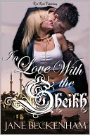 In Love with the Sheikh: Desert Rose Anthology